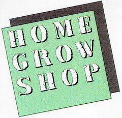 HOME GROW SHOP