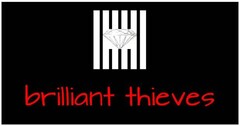 brilliant thieves