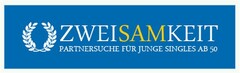 ZWEISAMKEIT PARTNERSUCHE FÜR JUNGE SINGLES AB 50