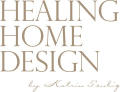 HEALING HOME DESIGN by Katrin Täubig