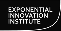 EXPONENTIAL INNOVATION INSTITUTE