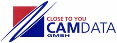 CLOSE TO YOU CAMDATA GMBH