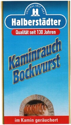 ORIGINAL SEIT 1883 Halberstädter Qualität seit 130 Jahren Kaminrauch Bockwurst im Kamin geräuchert