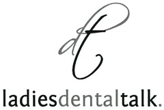 dt ladiesdentaltalk.