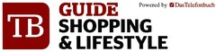 TB GUIDE SHOPPING & LIFESTYLE Powered by DasTelefonbuch