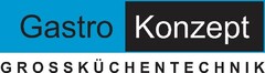 Gastro Konzept GROSSKÜCHENTECHNIK