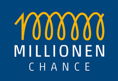 MILLIONEN CHANCE