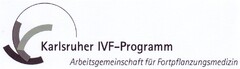 Karlsruher IVF-Programm