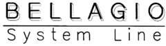 BELLAGIO System Line