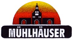 MÜHLHÄUSER