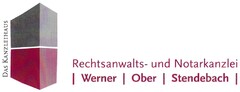 DAS KANZLEIHAUS Rechtsanwalts- und Notarkanzlei | Werner | Ober | Stendebach