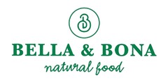 BELLA & BONA natural food