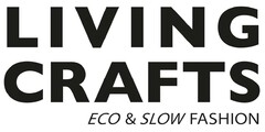 LIVING CRAFTS ECO & SLOW FASHION