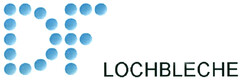 DF LOCHBLECHE