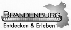 BRANDENBURG Entdecken & Erleben