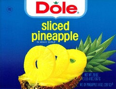 Dole sliced pineapple IN HEAVY SYRUP