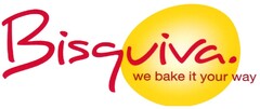 Bisquiva. we bake it your way