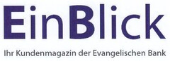 EinBlick Ihr Kundenmagazin der Evangelischen Bank