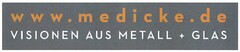 www.medicke.de - VISIONEN AUS METALL + GLAS