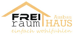 FREI raum Ausbau HAUS