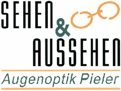 SEHEN & AUSSEHEN Augenoptik Pieler