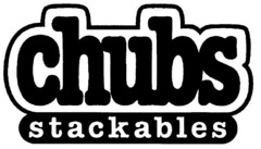 chubs stackables