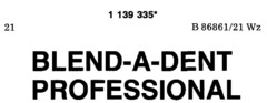 BLEND-A-DENT PROFESSIONAL