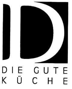 D DIE GUTE KÜCHE