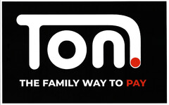 Ton THE FAMILY WAY TO