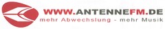 WWW.ANTENNEFM.DE mehr Abwechslung - mehr Musik