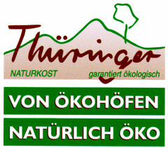 Thüringer NATURKOST garantiert ökologisch VON ÖKOHÖFEN NATÜRLICH ÖKO