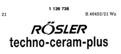 RÖSLER techno-ceram-plus