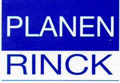 PLANEN RINCK