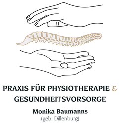 PRAXIS FÜR PHYSIOTHERAPIE & GESUNDHEITSVORSORGE Monika Baumanns (geb. Dillenburg)