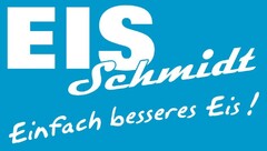 EIS Schmidt Einfach besseres Eis !