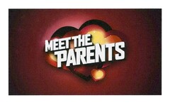 MEET THE PARENTS