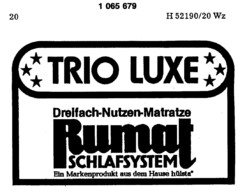 TRIO LUXE Rumat