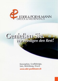 Genießen Sie. Wir erledigen den Rest!