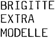 BRIGITTE EXTRA MODELLE