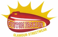 CUSTOM FASHION GLAMOUR-STREETWEAR