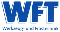 WFT Werkzeug- und Frästechnik