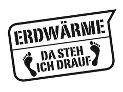 ERDWÄRME DA STEH ICH DRAUF