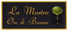 La Mastra Oro di Barone