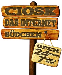 CIOSK DAS INTERNET BÜDCHEN OPEN 24HOURS 7DAYS A WEEK