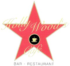 Holly Wood`s Café BAR · RESTAURANT