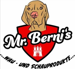 Mr. Berni's ...WAU · UND SCHAUPRODUKTE...