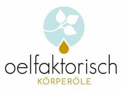 oelfaktorisch KÖRPERÖLE