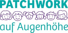 PATCHWORK auf Augenhöhe