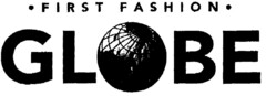 ·FIRST FASHION· GLOBE