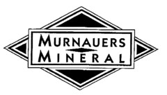 MURNAUERS M I N E R A L